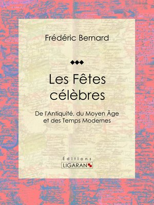 cover image of Les Fêtes célèbres
